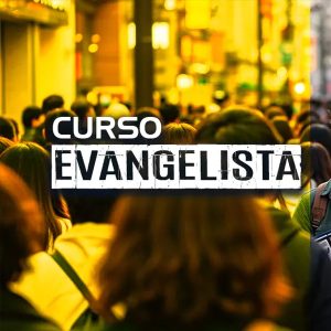 Curso de Evangelistas